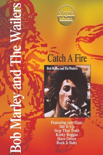 Bob Marley: Classic Albums: Catch A Fire