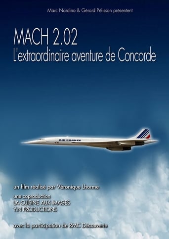 Mach 2.02, l'extraordinaire histoire de Concorde